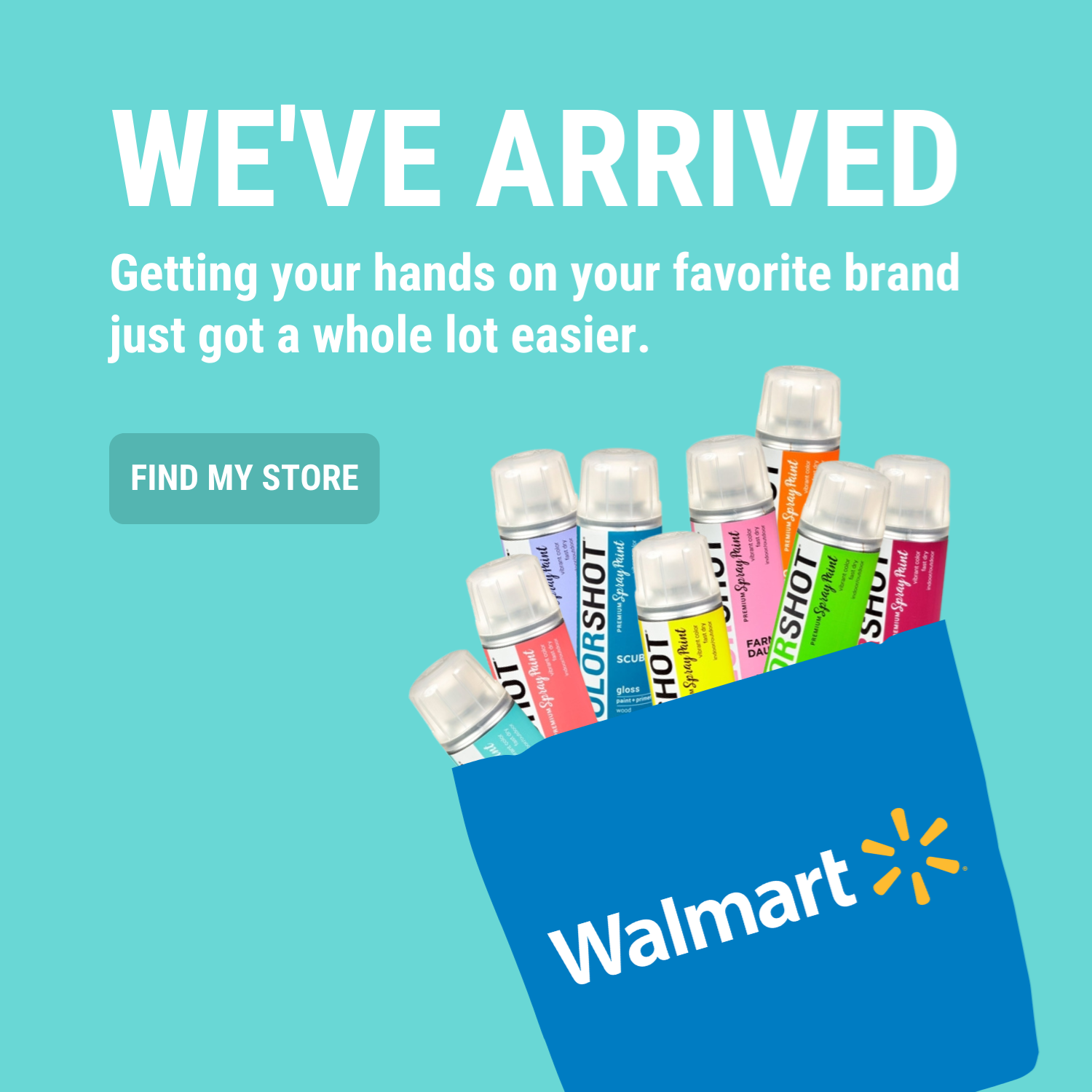 WE'VE ARRIVED  Getting your hands on your favorite brand just got a whole lot easier. We are thrilled to announce that COLORSHOT is now available in select Walmart stores and online at Walmart.com! Click to find your store
